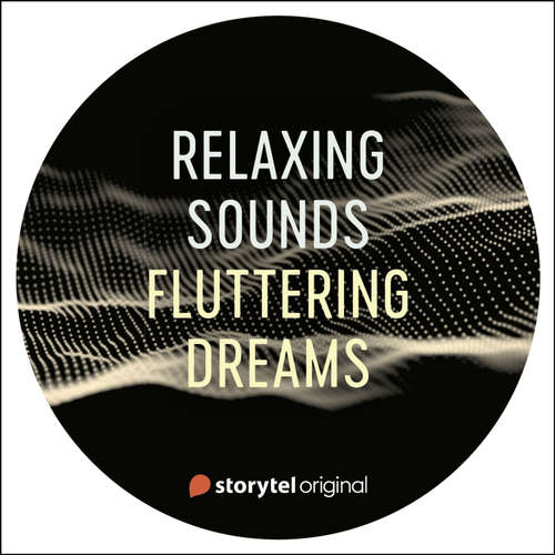 Audiobook Fluttering Dreams - Lukas Åkerberg Lundh - Relaxing Sounds