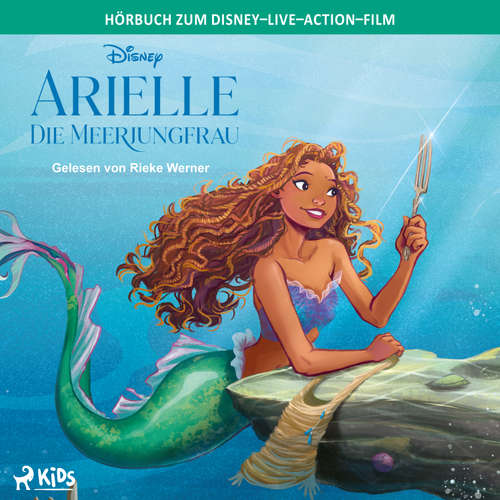 Hoerbuch Arielle, die Meerjungfrau: Das Original Hörbuch zum Disney Live Action Film - Disney - Rieke Werner