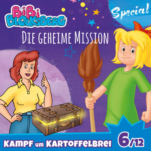 Hoerbuch Bibi Blocksberg, Kampf um Kartoffelbrei (Special), Teil 6: Die geheime Mission - Stephan Gürtler - Gunter Schoß