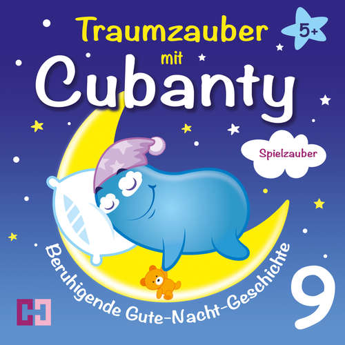 Hoerbuch Spielzauber - Beruhigende Gute-Nacht-Geschichte - Cubanty Kuscheltier - Cubanty Kuscheltier