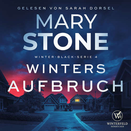 Hoerbuch Winters Aufbruch - Mary Stone - Sarah Dorsel