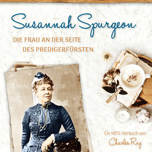 Hoerbuch Susannah Spurgeon - Charles Ray - Daniel Kopp