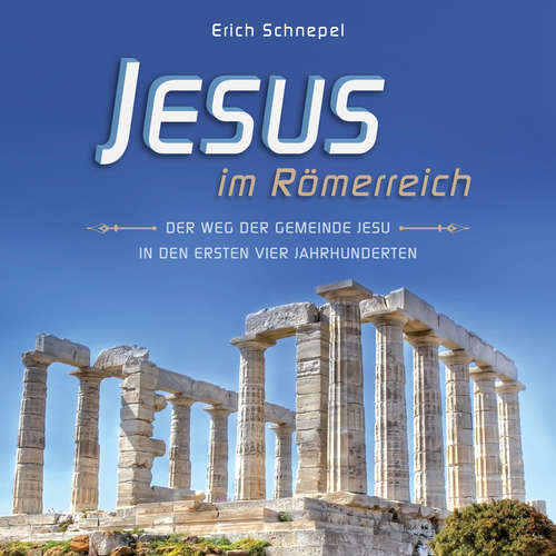 Hoerbuch Jesus im Römerreich - Erich Schnepel - Daniel Kopp