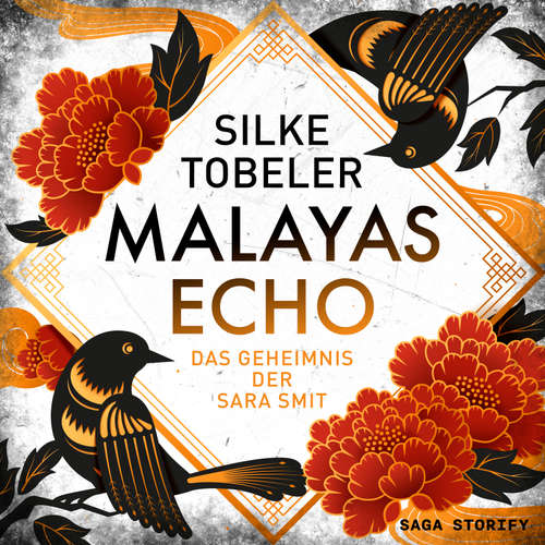 Hoerbuch Malayas Echo – das Geheimnis der Sara Smit - Silke Tobeler - Agnes Pock