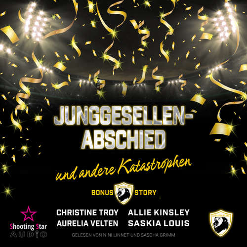 Hoerbuch Ein Jungesellenabschied und andere Katastrophen - Season Two: Lions, Love and Football, Band 5 - Allie Kinsley - Nini Linnet