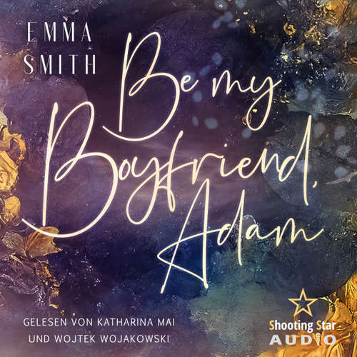 Hoerbuch Be my Boyfriend, Adam - Emma Smith - Katharina Mai