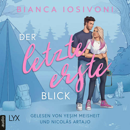 Hoerbuch Der letzte erste Blick - Bianca Iosivoni - Yeşim Meisheit