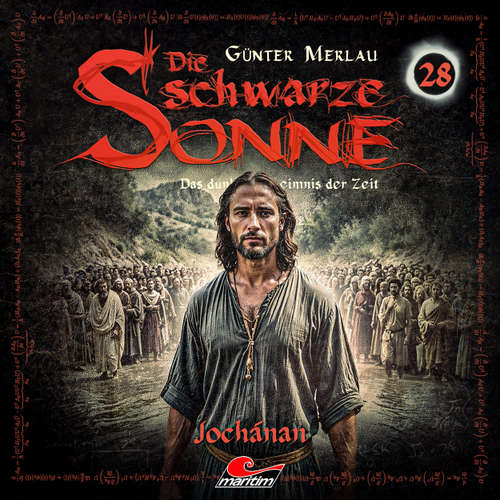 Hoerbuch Die schwarze Sonne, Folge 28: Jochanan - Günter Merlau - Christian Stark