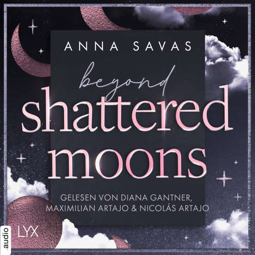 Hoerbuch Beyond Shattered Moons - Anna Savas - Diana Gantner