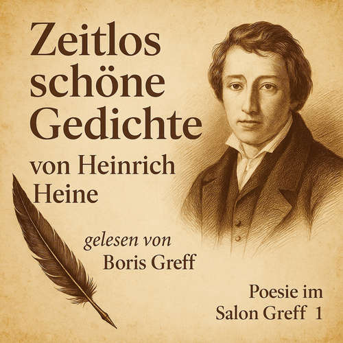 Hoerbuch Zeitlos schöne Gedichte von Heinrich Heine - Heinrich Heine - Boris Greff
