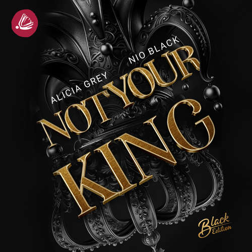 Hoerbuch Not your King - Nio Black - Till Beck
