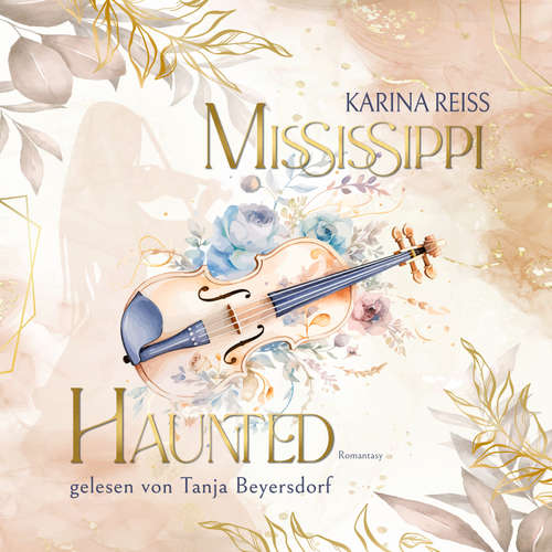 Hoerbuch Mississippi Haunted - Karina Reiss - Tanja Beyersdorf