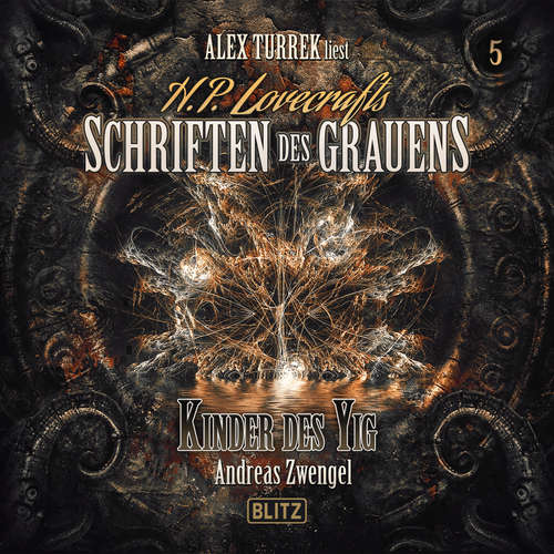Hoerbuch H. P. Lovecrafts Schriften des Grauens - Folge 5: Kinder des Yig - Andreas Zwengel - Alex Turrek