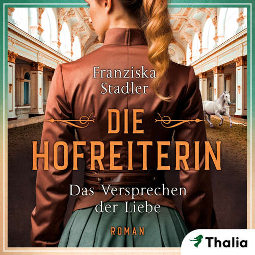 Hoerbuch Die Hofreiterin - Das Versprechen der Liebe - Franziska Stadler - Uta Simone