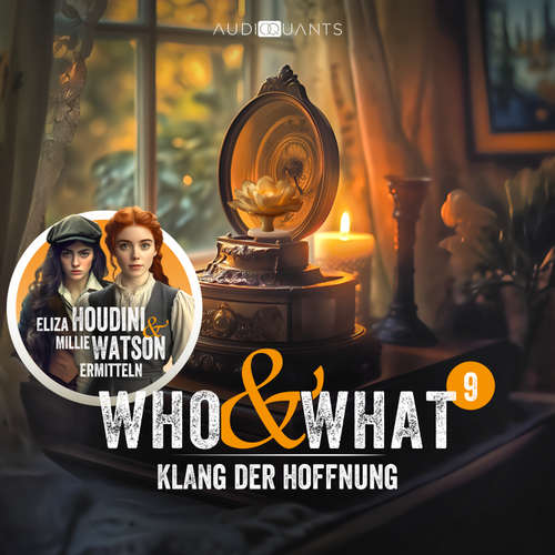 Hoerbuch Folge 9: Klang der Hoffnung (Who & What) - Annette Karmann - Nell Pietrzyk