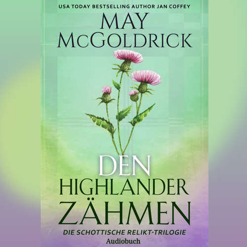 Hoerbuch Den Highlander Zähmen - May McGoldrick - Gemma Virtual-Voice