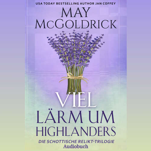Hoerbuch VIEL LÄRM UM HIGHLANDERS - May McGoldrick - Gemma Virtual-Voice