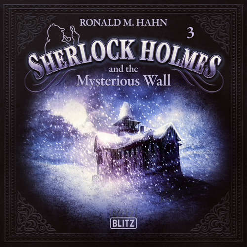 Audiobook New Cases of Sherlock Holmes - Episode 3: Sherlock Holmes and the Mysterious Wall - Arthur Conan Doyle - Hutchinson Hatch
