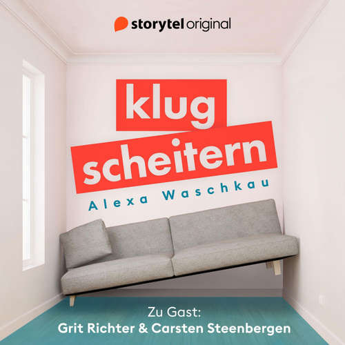 Hoerbuch Klugscheitern - Grit Richter & Carsten Steenbergen - Alexa Waschkau - Carsten Steenbergen
