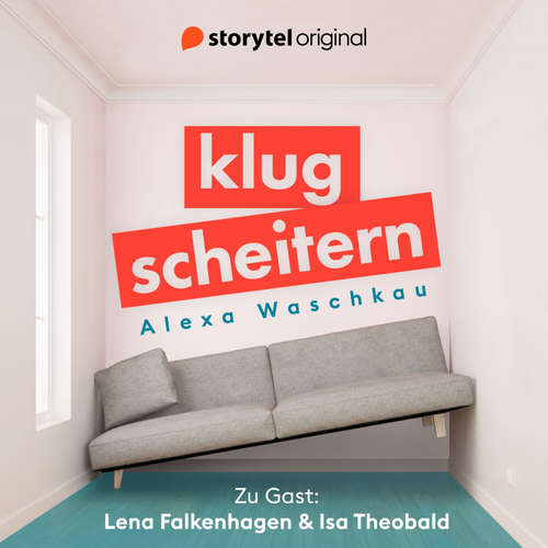 Hoerbuch Klugscheitern - Lena Falkenhagen & Isa Theobald - Alexa Waschkau - Isa Theobald