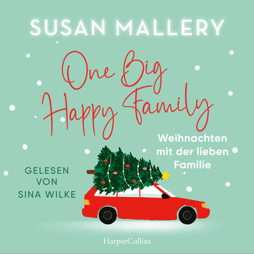 Hoerbuch One Big Happy Family - Susan Mallery - Sina Wilke