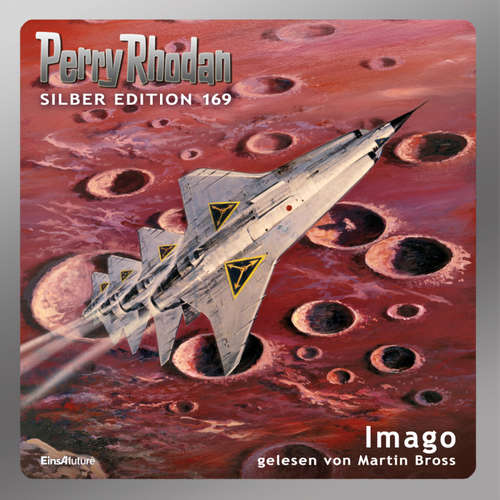 Hoerbuch Perry Rhodan Silber Edition 169: Imago - Kurt Mahr - Martin Bross