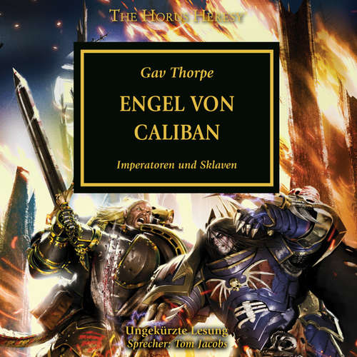 Hoerbuch The Horus Heresy 38: Engel von Caliban - Gav Thorpe - Tom Jacobs