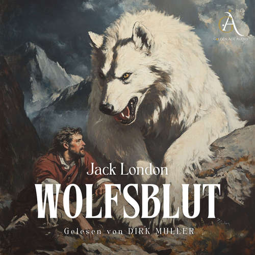 Hoerbuch Wolfsblut - Hörbuch Klassiker - Jack London - Dirk Müller