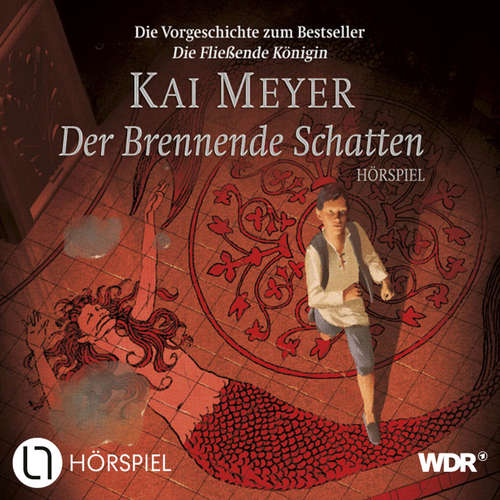 Hoerbuch Der Brennende Schatten - Die Vorgeschichte der MERLE-Trilogie - Kai Meyer - Peter Fitz