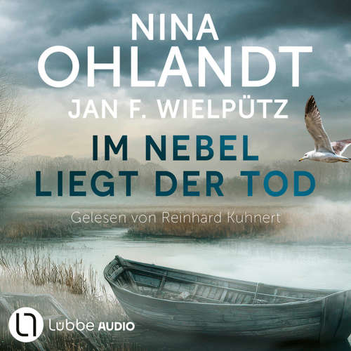 Hoerbuch Im Nebel liegt der Tod - John Benthien: Die Jahreszeiten-Reihe, Band 7 - Nina Ohlandt - Reinhard Kuhnert