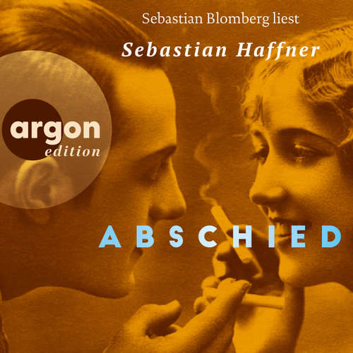 Hoerbuch Abschied - Sebastian Haffner - Sebastian Blomberg