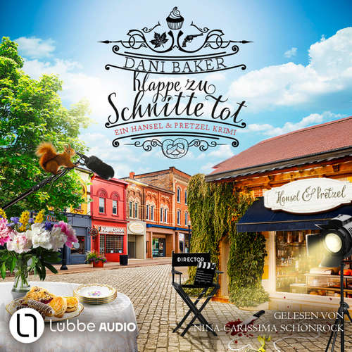 Hoerbuch Klappe zu, Schnitte tot - Dani Baker - Nina-Carissima Schönrock