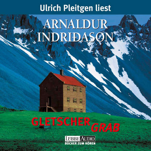 Hoerbuch Gletschergrab - Arnaldur Indriðason - Ulrich Pleitgen Hoerbuch Gletschergrab - Arnaldur Indriðason - Ulrich Pleitgen