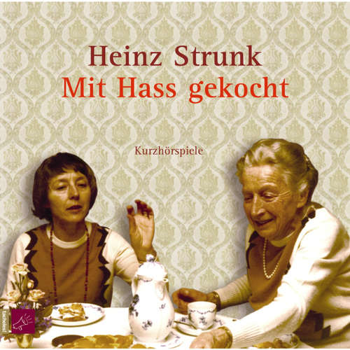 Hoerbuch Mit Hass gekocht - Heinz Strunk - Heinz Strunk