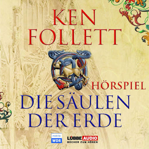 Hoerbuch Die Säulen der Erde - Das WDR Hörspiel - Ken Follett - Ernst Jacobi Hoerbuch Die Säulen der Erde - Das WDR Hörspiel - Ken Follett - Ernst Jacobi