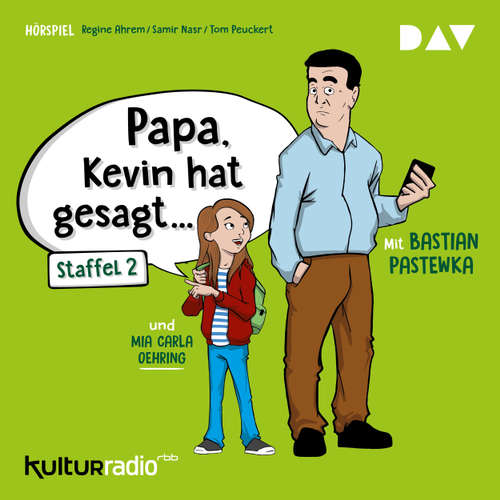 Hoerbuch Papa, Kevin hat gesagt... Staffel 2 (Hörspiel) - Regine Ahrem - Bastian Pastewka Hoerbuch Papa, Kevin hat gesagt... Staffel 2 (Hörspiel) - Regine Ahrem - Bastian Pastewka