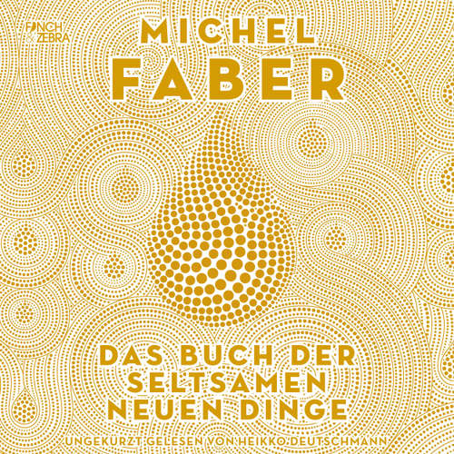 Hoerbuch Das Buch der seltsamen neuen Dinge - Michel Faber - Heikko Deutschmann Hoerbuch Das Buch der seltsamen neuen Dinge - Michel Faber - Heikko Deutschmann