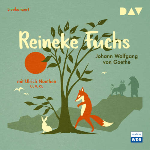 Hoerbuch Reineke Fuchs (Hörspiel) - Johann Wolfgang von Goethe - Ulrich Noethen
