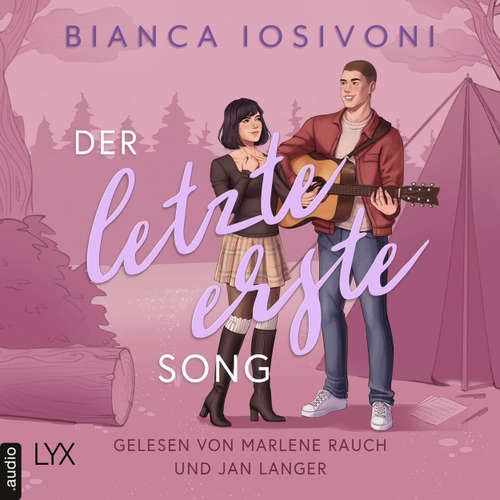 Hoerbuch Der letzte erste Song - Bianca Iosivoni - Marlene Rauch