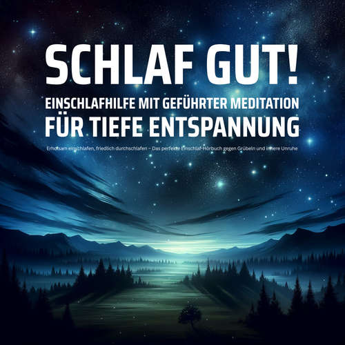 Hoerbuch EINSCHLAFHILFE mit geführter Meditation für tiefe Entspannung - Schlafmedizinisches Zentrum - Schlafmedizinisches Zentrum