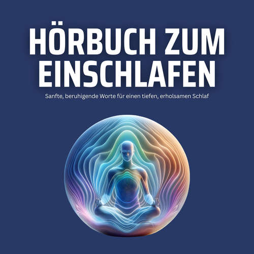 Hoerbuch Angeleitete Tiefenentspannung zum Einschlafen & Loslassen - Mentalreisen zum Einschlafen - Mentalreisen zum Einschlafen