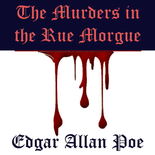 Audiobook The Murders in the Rue Morgue - Edgar Allan Poe - XYZ Voices