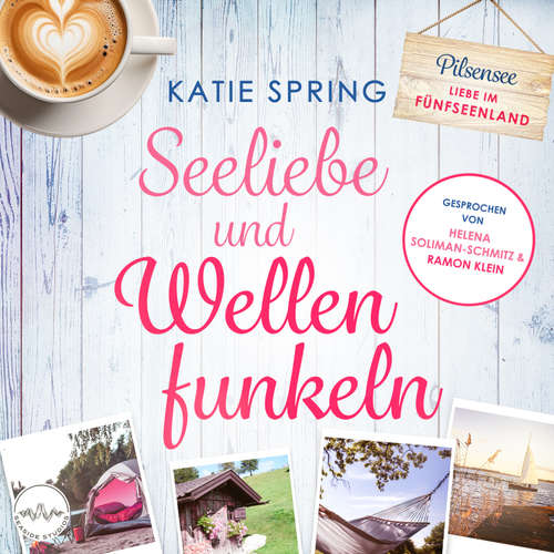 Hoerbuch Seeliebe und Wellenfunkeln - Katie Spring - Ramon Klein