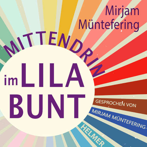 Hoerbuch Mittendrin im Lilabunt -  - Mirjam Müntefering