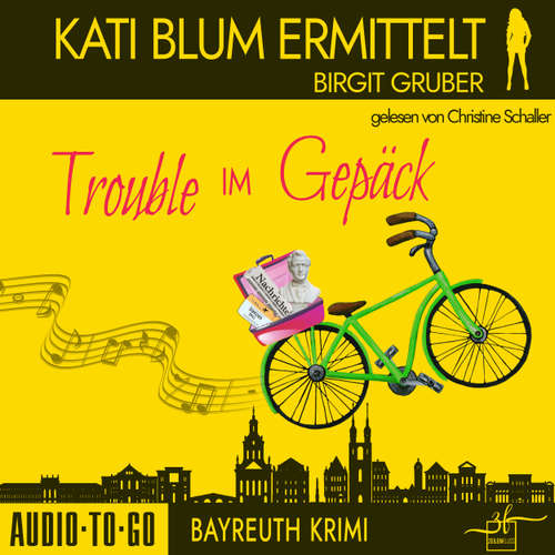 Hoerbuch Trouble im Gepäck - Kati Blum ermittelt, Band 10 - Birgit Gruber - Christine Schaller