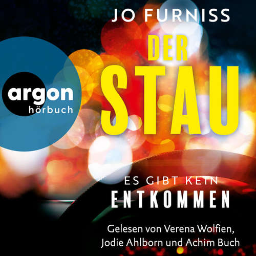 Hoerbuch Der Stau - Es gibt kein Entkommen - Jo Furniss - Verena Wolfien