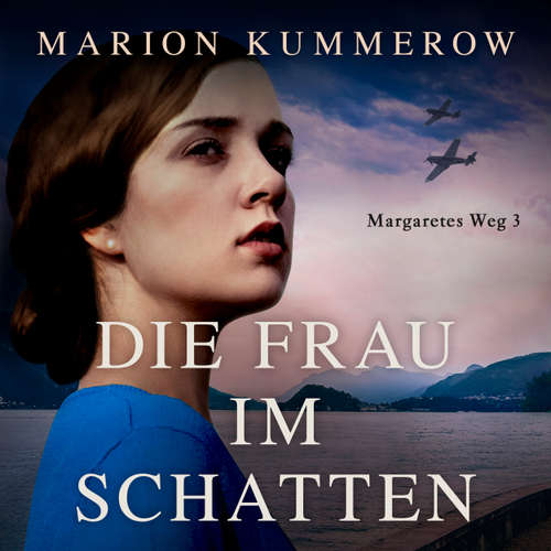 Hoerbuch Die Frau im Schatten - Margaretes Weg, Teil 3 - Marion Kummerow - Claudia Rohnefeld