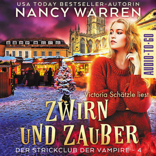 Hoerbuch Zwirn und Zauber - Strickclub der Vampire, Band 4 - Nancy Warren - Victoria Schätzle