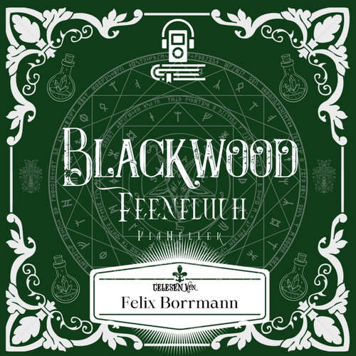 Hoerbuch Feenfluch - Blackwood Reihe, Band 3 - Pia Heller - Felix Borrmann