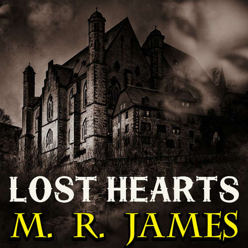 Audiobook Lost Hearts - M. R. James - Peter Coates